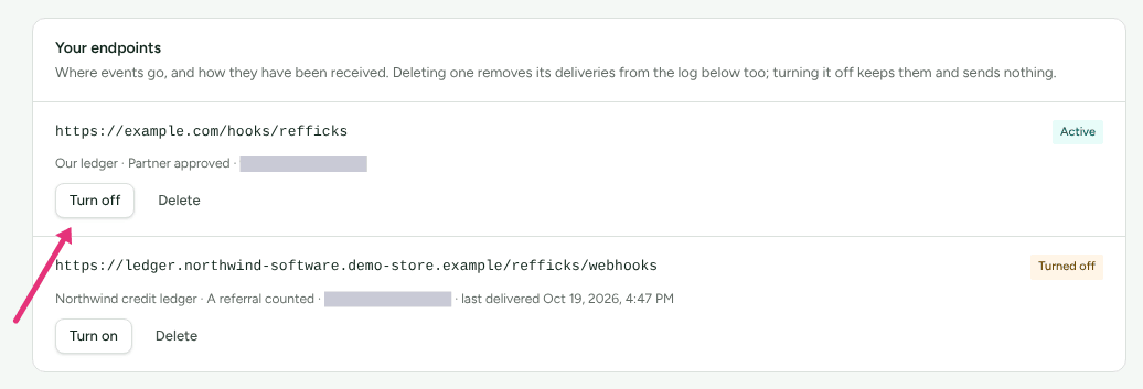 Your endpoints on Integrations › Webhooks, showing the new endpoint's address, its Active badge, its label, event and masked secret hint, with an arrow at Turn off.