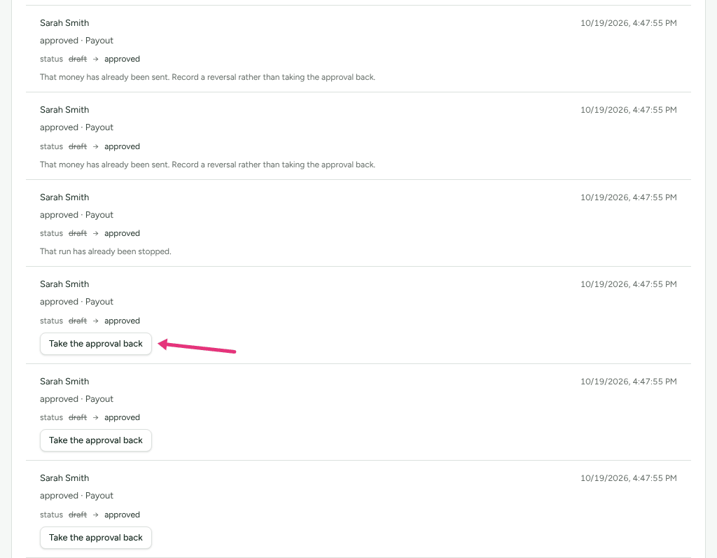 Approved-payout entries in History, some saying why they can no longer be taken back, with an arrow at Take the approval back on one whose money has not been sent.