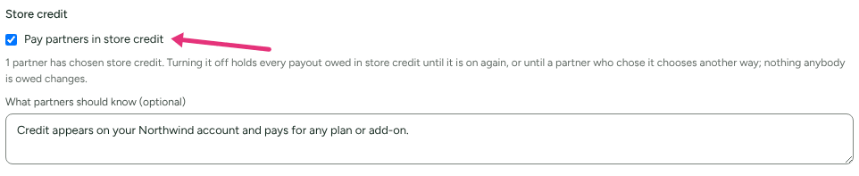 The Store credit section of Settings › Partners and payouts › Payout runs, ticked, with the note for partners, and an arrow at Pay partners in store credit.