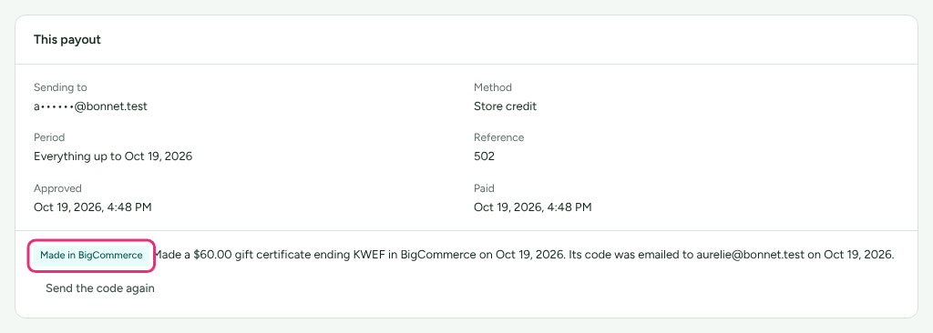 A paid store credit payout to Aurelie Bonnet, its Method reading Store credit, with the Made in BigCommerce badge outlined beside the line saying the gift certificate was made and its code emailed.