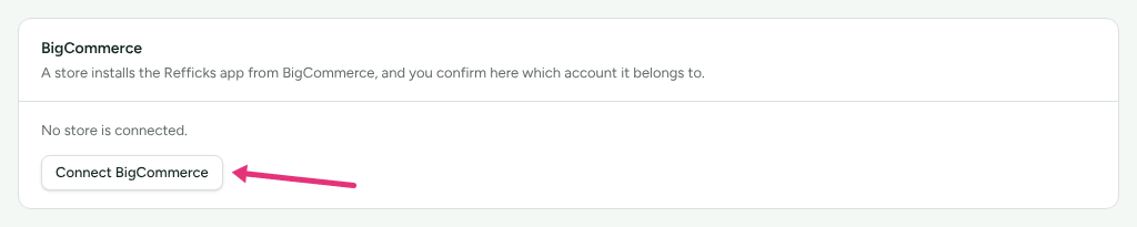 The BigCommerce card on Integrations › Connections, with an arrow at Connect BigCommerce.