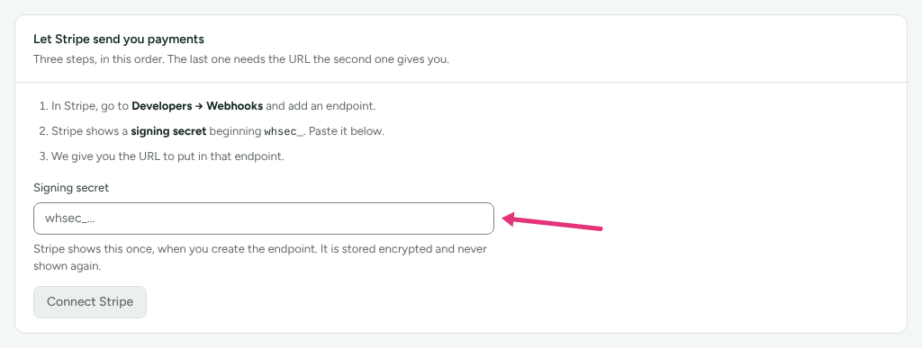 The Let Stripe send you payments card on the Stripe page, with an arrow at the Signing secret field.