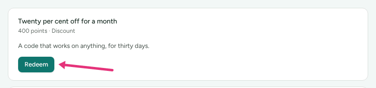 One reward on the Rewards page, Twenty per cent off for a month for 400 points, with an arrow at Redeem.