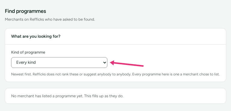 The Find programmes page with its Kind of programme choice and the note that no merchant has listed a programme yet, with an arrow at Kind of programme.